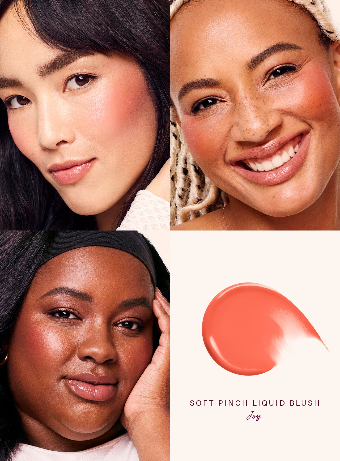 Joy| Rare Beauty's Soft Pinch Liquid Blush in the shade "Joy" applied on models of differing skin tones.