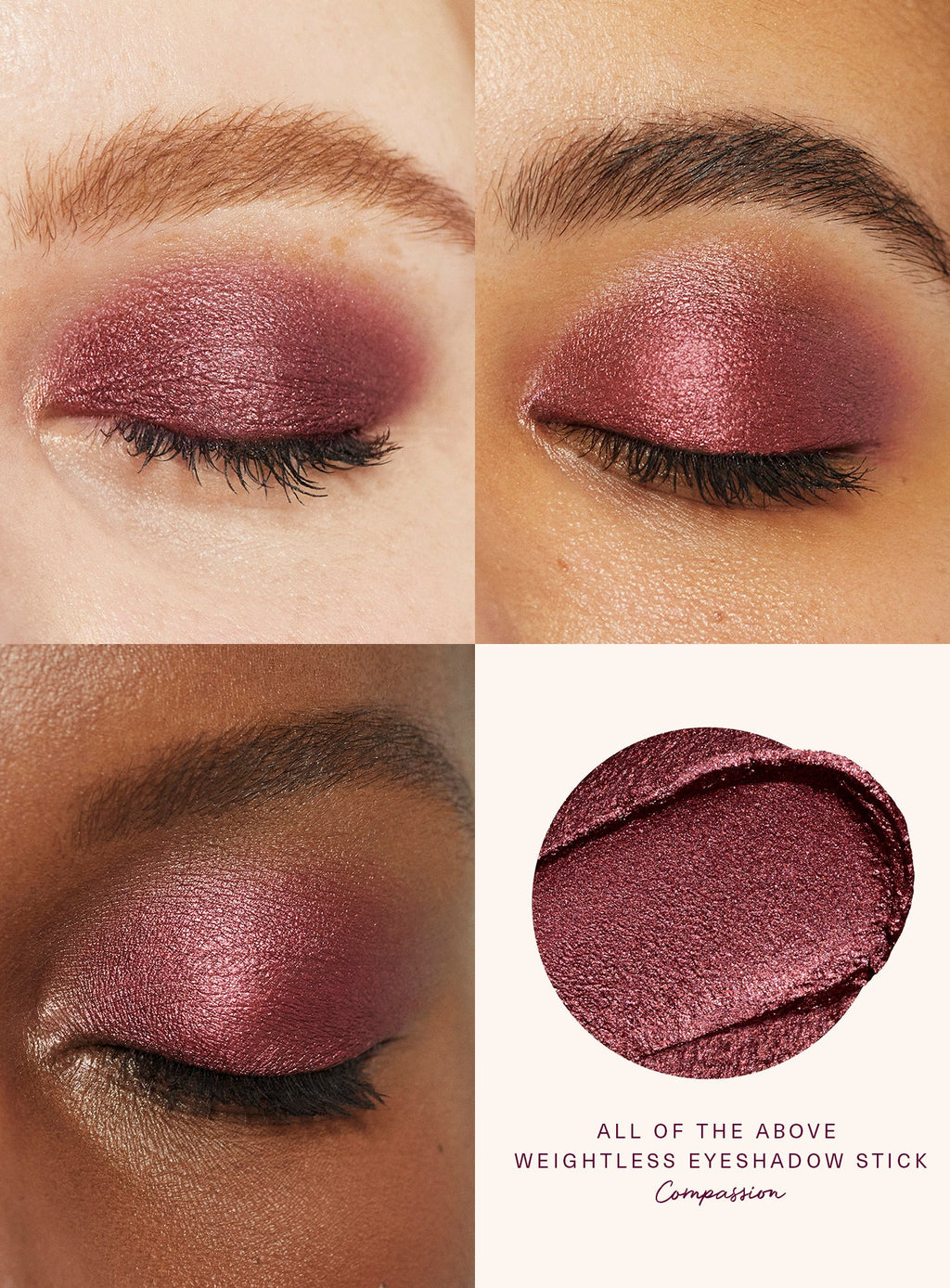 Compassion| Rare Beauty's All of the Above Weightless Eyeshadow Stick in the shade "Compassion" on three different skin tones.