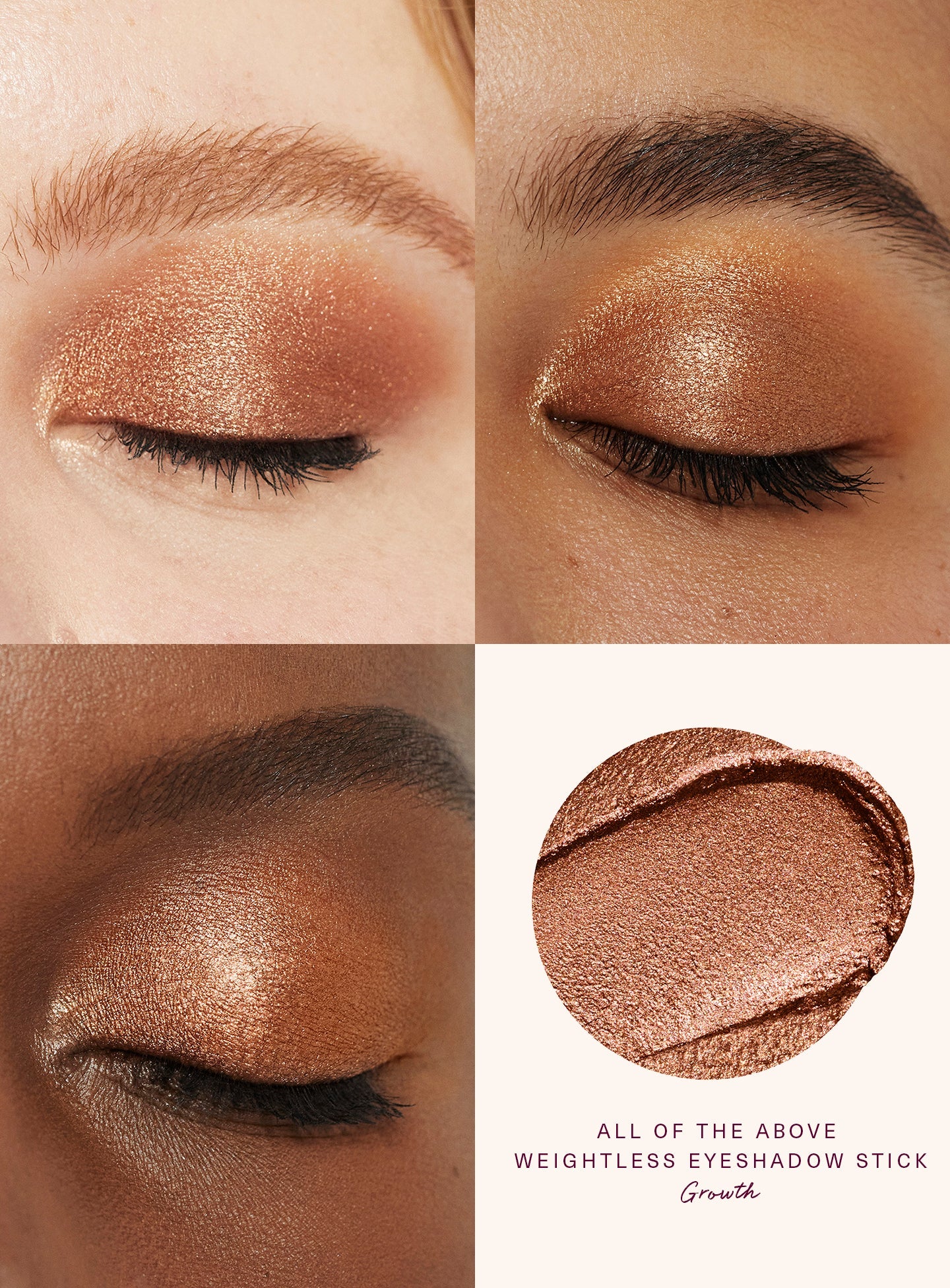 Growth| Rare Beauty's All of the Above Weightless Eyeshadow Stick in the shade "Growth" on three different skin tones.